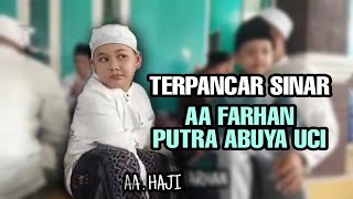 aa farhan putra abuya uci - sholawat yarobibil musthofa