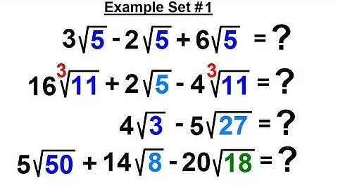 Algebra - Ch. 21: Addition and  Subtraction of Radical Expressions (3 of 11) Example Set #1