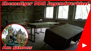 Lost Places #143 Der ehemalige DDR Jugendwerkhof | Mr. & Mrs. Lost