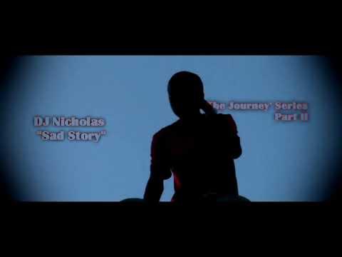 DJ Nicholas 'Sad Story' Video