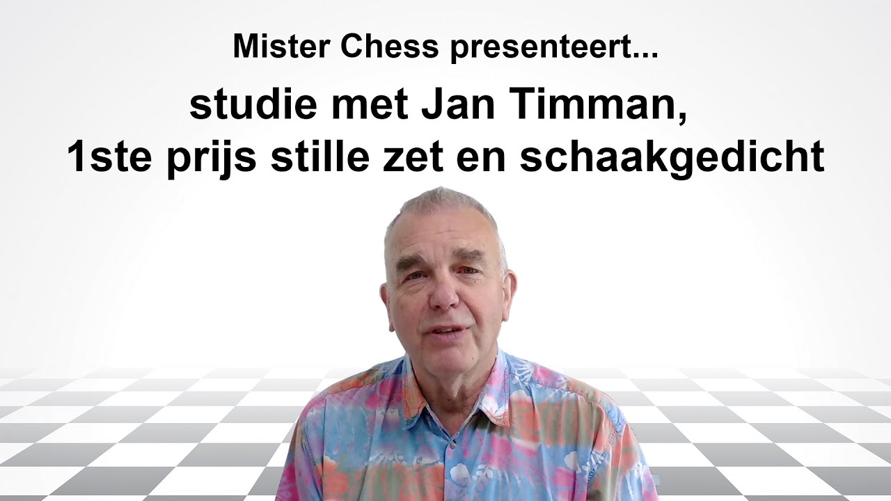 [27] Mister Chess presenteert... studie met Jan Timman, 1ste prijs stille zet en schaakgedicht