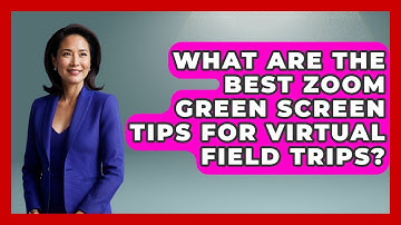 What Are The Best Zoom Green Screen Tips For Virtual Field Trips? - Teacher Tech Toolbox