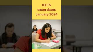 ielts exam dates january 2024 #ielts #exam