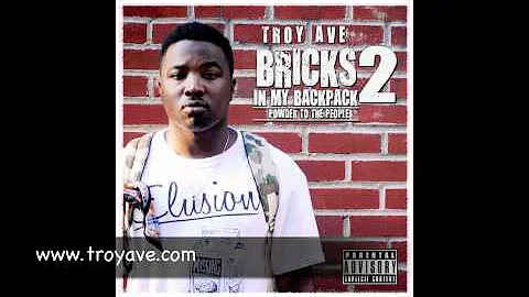 15 POWDER BE THY NAME Troy Ave Bricks In My Backpack 2 POWDER To The People