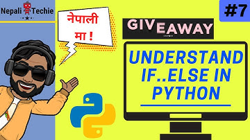 Conditions in Python (if elif else statements) | Part 7 | Learn Python in Nepali [2020]