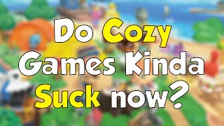Learning Why Cozy Games May Kinda Suck