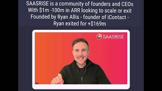 Ryan Allis founder of SAASRISE - a community of SAAS CEOs and Founders with 1-100m of arr