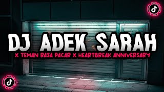 DJ ADEK SARAH X TEMAN RASA PACAR X HEARTBREAK ANNIVERSARY VIRAL DI TIKTOK, BY SAHRUL CKN!!