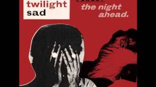 Watch Twilight Sad That Birthday Present video