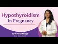 Hypothyroidism in Pregnancy: Causes, Symptoms, and Complications for Mother & Baby