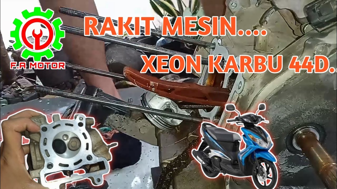 TUTORIAL CARA MERAKIT MESIN XEON KARBU 44D ||SAMPAI HIDUP||#PART 2