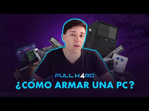 ¿Cómo armar una pc? - Fullh4rd