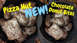 NEW Pizza Hut chocolate donut bites
