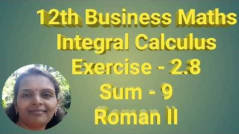 12th Business Maths Integral Calculus Ex 2.8 Sum 9