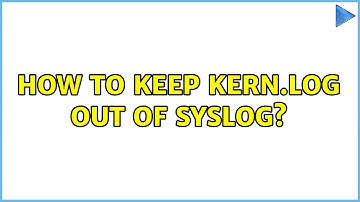 How to keep kern.log out of syslog?