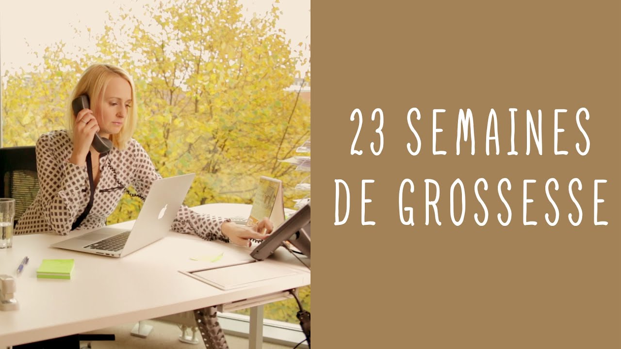 23 semaines de grossesse YouTube