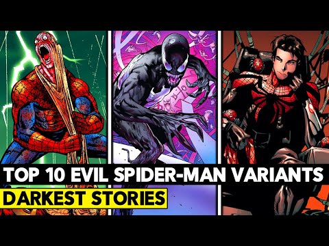 Top 10 Evil Versions of Spider-Man! TOO DARK FOR THE MCU!