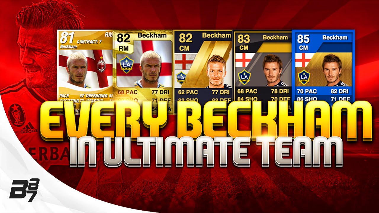 Every David Beckham Card On Fifa Ultimate Team Youtube