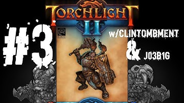 Torchlight 2 w/ Clintombment & J03B1G: Episode 3 - Phase Beast Challenge