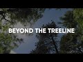 Beyond The Treeline (Camp Play 2022)