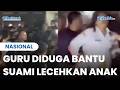 Sosok Oknum Guru di Tanjungbalai Nyaris Diamuk Massa, Diduga Bantu Suami Lecehkan Anak Yatim
