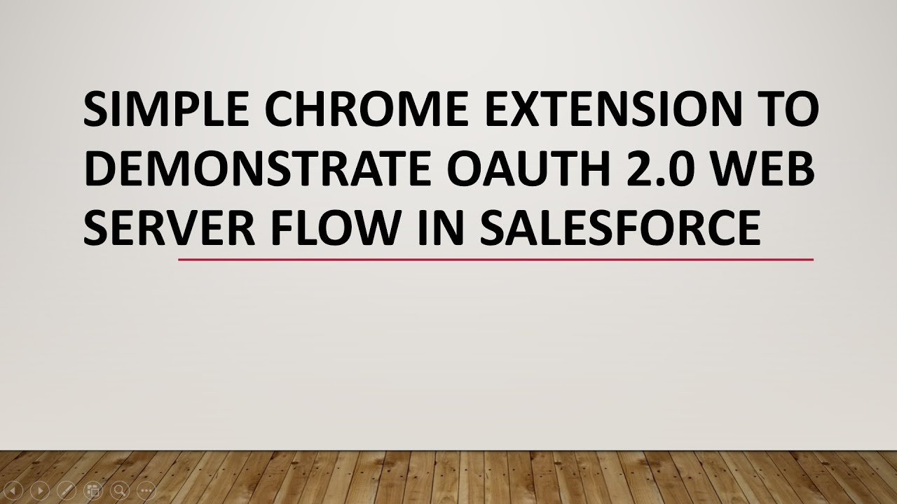 Simple Chrome Extension To Demonstrate OAuth 2.0  Server Flow in Salesforce NodeJS server
