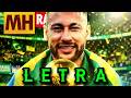 Tipo Neymar ✋🏽😜🤚🏽 | Hexa | (Copa do Mundo 2026 ⭐️) MHRAP | LETRA