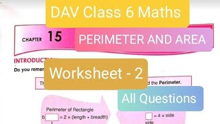 DAV School | Class - 6 | Perimeter and Area | Worksheet - 2 | All questions