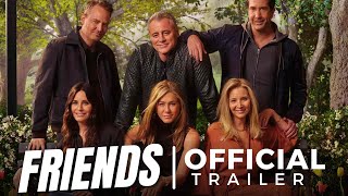 Friends: The Movie – First Trailer (2025) | Jennifer Aniston, Matt LeBlanc, Courteney Cox
