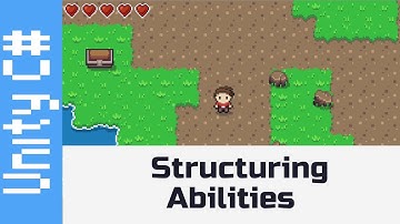 Structuring Abilities - Make a game like Zelda using Unity and C#