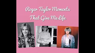 Roger Taylor Moments That Give Me Life