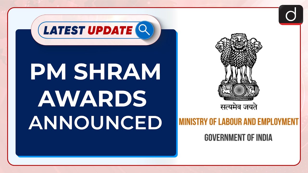 PM Shram Awards Announced: Latest update | Drishti IAS English – Watch On YouTube