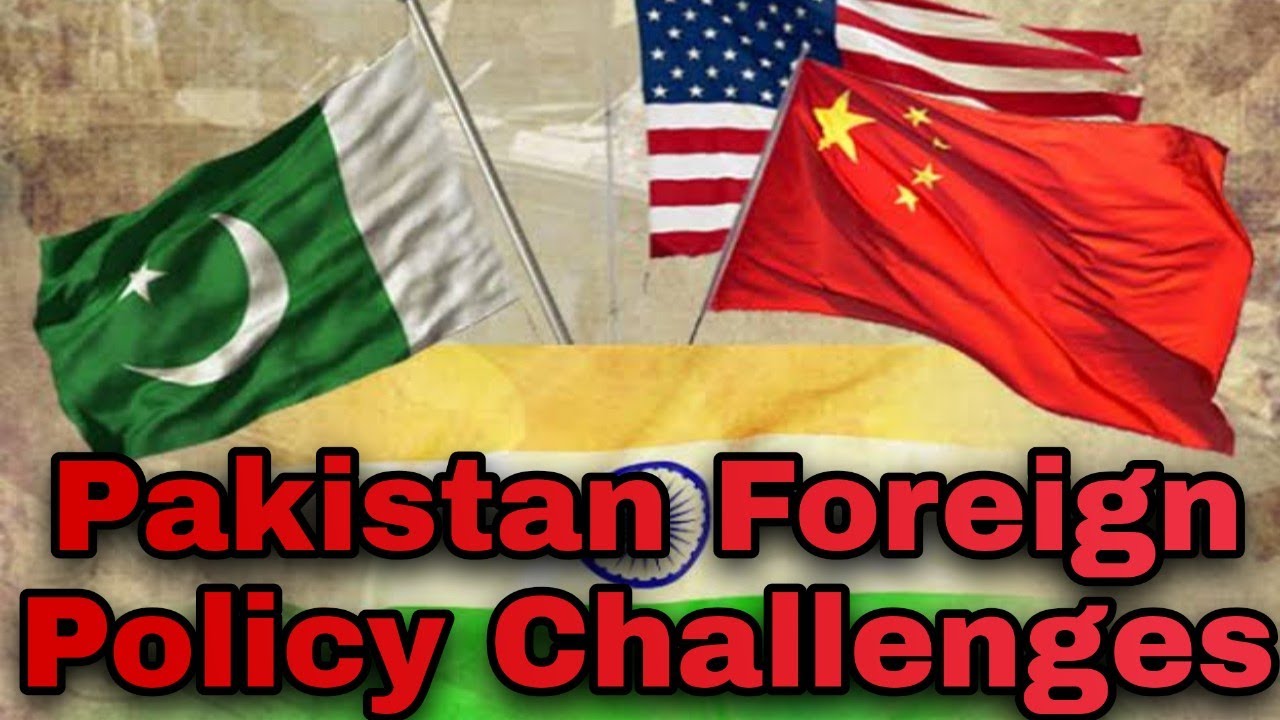 foreign policy challenges of pakistan essay