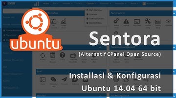 Installasi CPanel OpenSource "Sentora" di Ubuntu 14 04
