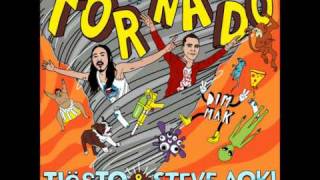 Tornado - Tiësto & Steve Aoki