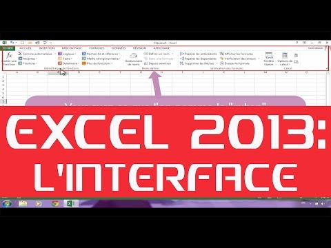 EXCEL 2013 : COMPRENDRE SON FONCTIONNEMENT - PRESENTATION DE L'INTERFACE