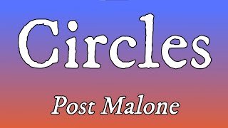 Post Malone - Circles Lyrics 🎵