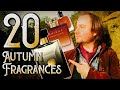 TOP 20 AUTUMN/FALL FRAGRANCES 2020. (YES... 20 FRAGRANCES!)