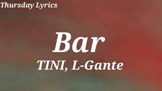 TINI, L-Gante - Bar (Lyrics)