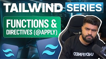 The Ultimate Tailwind CSS Series 2025 | Functions & Directive | EP-10 | Manu Arora