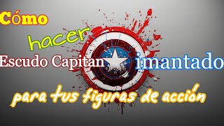 Como hacer el ESCUDO DE CAPITAN AMERICA para figura de acción casera #02