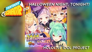 Trombone Champ | Halloween Night, Tonight! / 今宵はHalloween Night! - hololive IDOL PROJECT