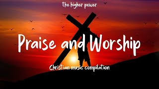 1Hour |  Top 100 Praise And Worship Songs ️ Nonstop Praise And Worship Songs  Praise Worship Mus