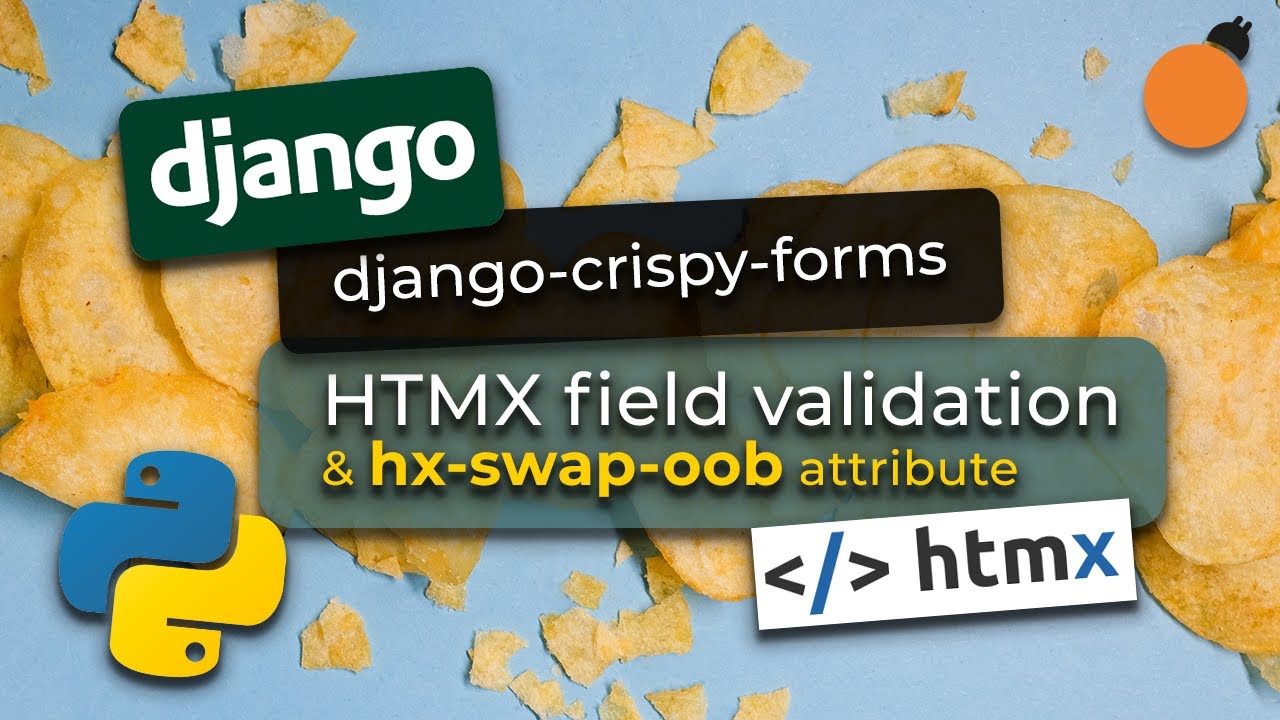 Django-Crispy-Forms And Htmx Integration #3 - Field Validation And The Hx-Swap-Oob Attribute