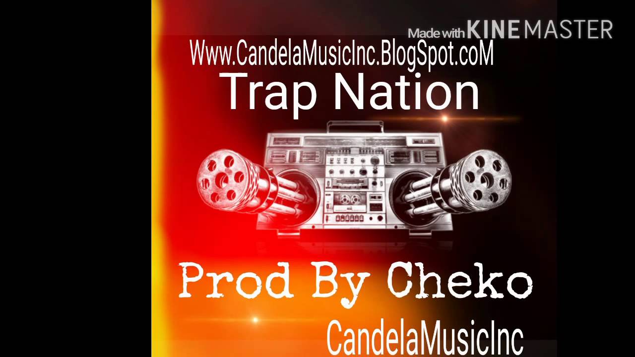 Trap Nation 003 - Prod by Cheko El Independiente (CandelaMusicInc )