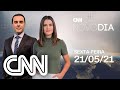 AO VIVO: CNN NOVO DIA - 21/05/2021