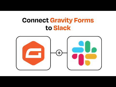 How to Connect Gravity Forms to Slack - Easy Integration
