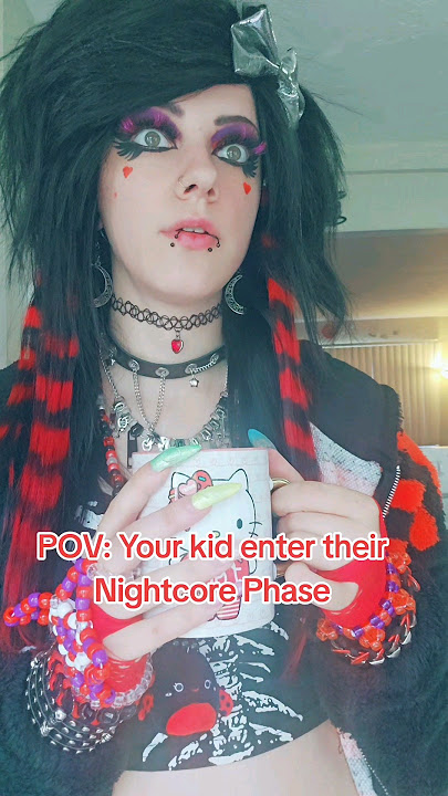 POV: Your Kid Enters Their Nightcore Phase #nightcore