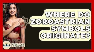 Where Do Zoroastrian Symbols Originate? - Middle East Explorers