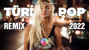 Remix Şarkılar Türkçe Pop 2022 - Burak Bulut & Kurtuluş Kuş, Reynmen, Mustafa Ceceli, Bilal Hancı